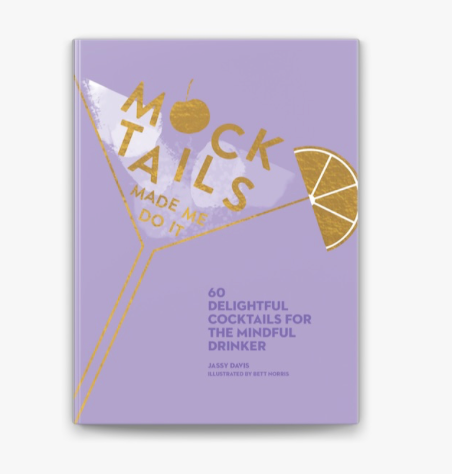 Mocktails Made Me Do It Book